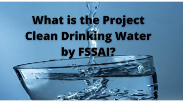 WHAT IS THE PROJECT CLEAN DRINKING WATER BY FSSAI